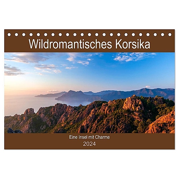 Wildromatisches Korsika (Tischkalender 2024 DIN A5 quer), CALVENDO Monatskalender, Janita Webeler