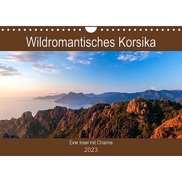 Wildromatisches Korsika (Wandkalender 2023 DIN A4 quer), Janita Webeler