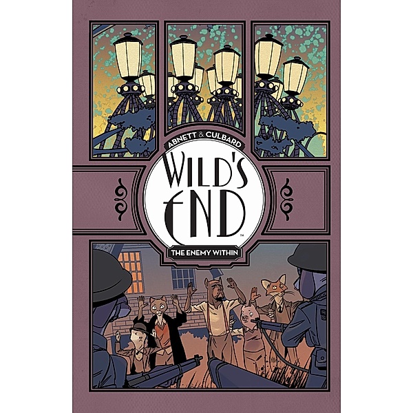 Wild's End Vol. 2: The Enemy Within, Dan Abnett
