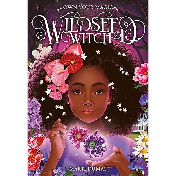 Wildseed Witch (Book 1) / Wildseed Witch, Marti Dumas