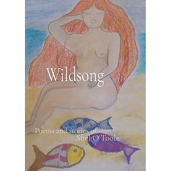 Wildsong, Shirley E O'Toole
