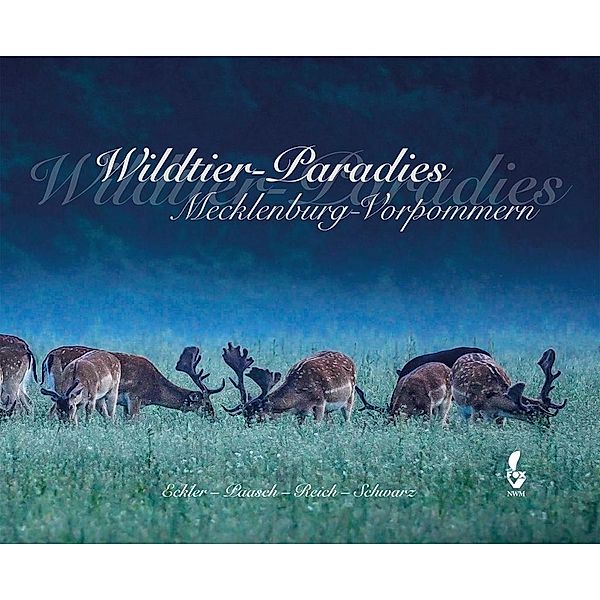 Wildtier-Paradies Mecklenburg-Vorpommern, Ulf-Peter Schwarz