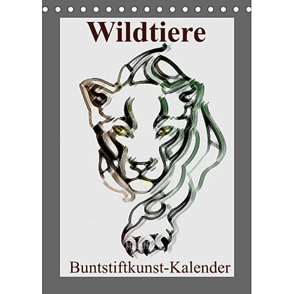 Wildtiere Bunstiftkunst-Kalender (Tischkalender 2022 DIN A5 hoch), Elisabeth Stanzer