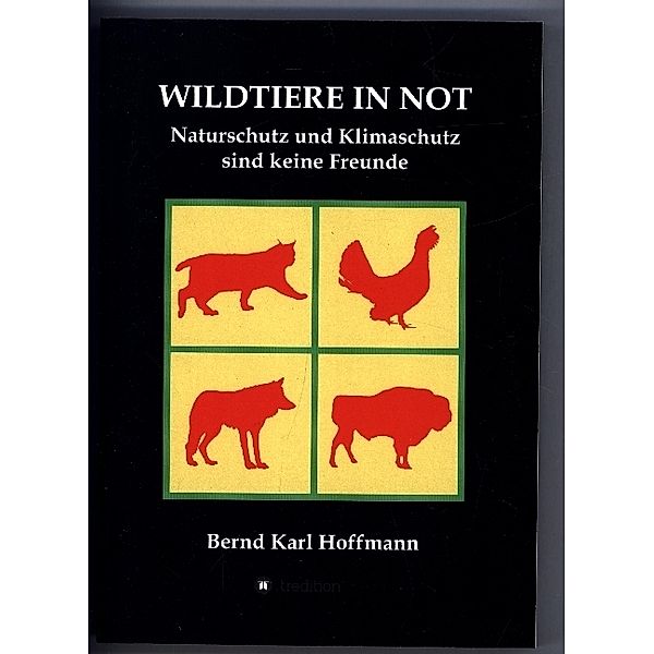 WILDTIERE IN NOT, Bernd Karl Hoffmann