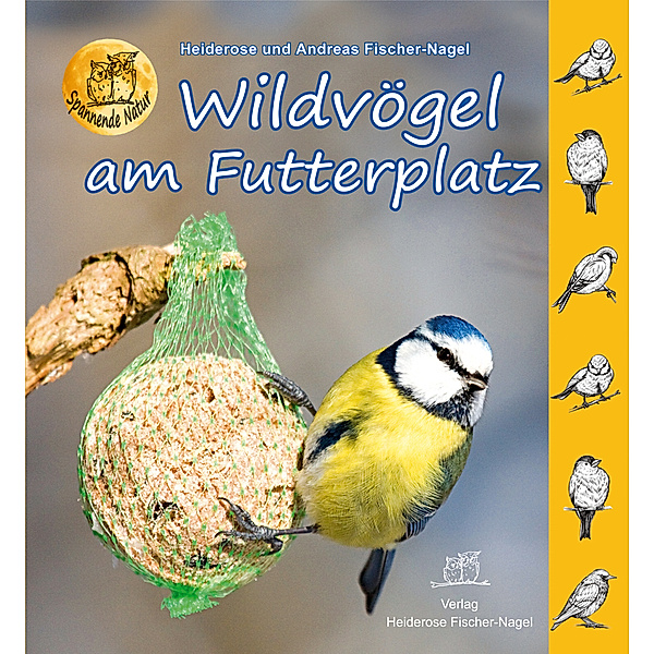 Wildvögel am Futterplatz, Heiderose Fischer-Nagel, Andreas Fischer-Nagel