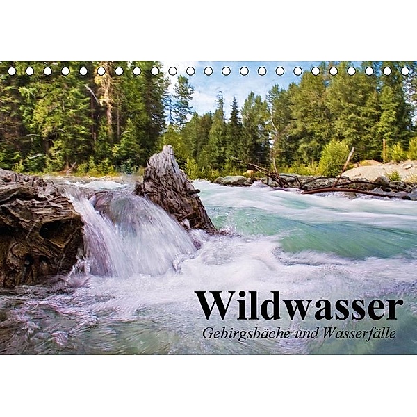 Wildwasser. Gebirgsbäche und Wasserfälle (Tischkalender 2016 DIN A5 quer), Elisabeth Stanzer