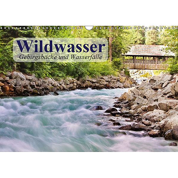 Wildwasser. Gebirgsbäche und Wasserfälle (Wandkalender 2019 DIN A3 quer), Elisabeth Stanzer