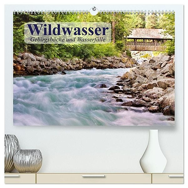 Wildwasser. Gebirgsbäche und Wasserfälle (hochwertiger Premium Wandkalender 2024 DIN A2 quer), Kunstdruck in Hochglanz, Elisabeth Stanzer