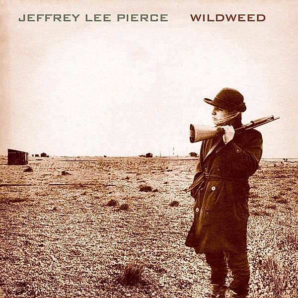 WILDWEED, Jeffrey Lee Pierce