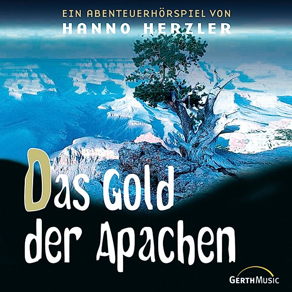 Wildwest-Abenteuer - 20 - 20: Das Gold der Apachen, Hanno Herzler, Wildwest-Abenteuer