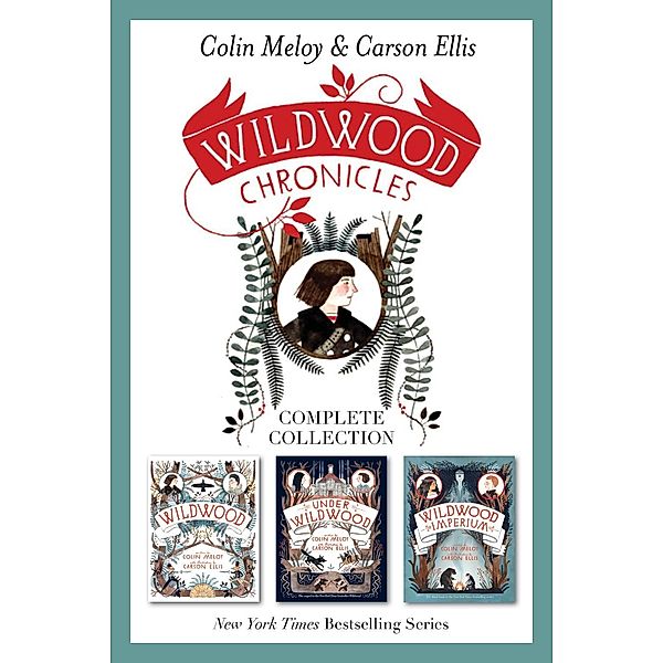 Wildwood Chronicles Complete Collection / Wildwood Chronicles, Colin Meloy