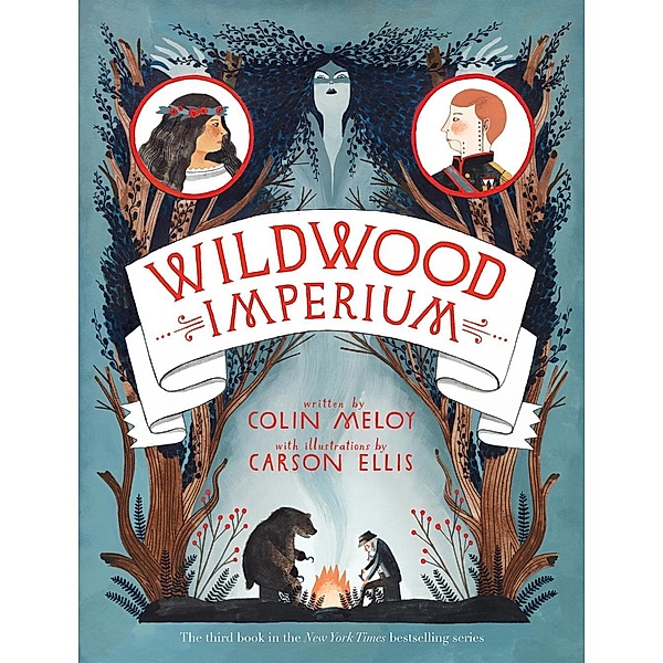 Wildwood Imperium / Wildwood Chronicles, Colin Meloy