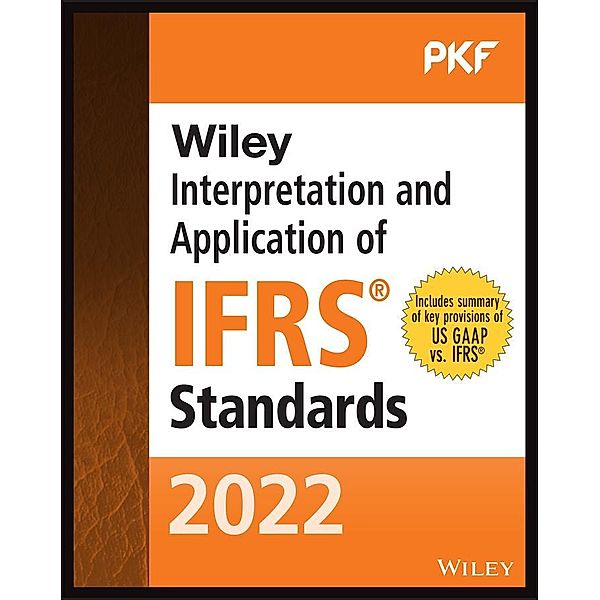 Wiley 2022 Interpretation and Application of IFRS Standards / Wiley Regulatory Reporting, PKF International Ltd