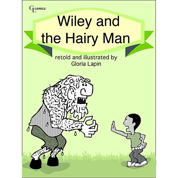 Wiley and the Hairy Man / Gloria Lapin, Gloria Lapin