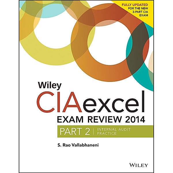 Wiley CIA Exam Review Series: Wiley CIAexcel Exam Review 2014, S. Rao Vallabhaneni