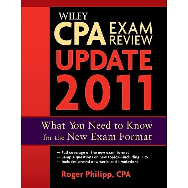 Wiley CPA Exam Review 2011 Update, Roger Philipp