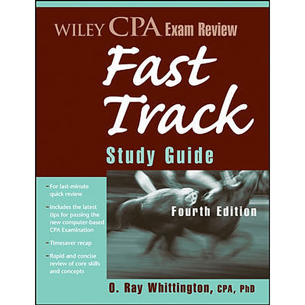 Wiley CPA Exam Review Fast Track Study Guide, O. R. Whittington