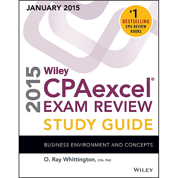 Wiley CPAexcel Exam Review 2015 Study Guide (January), O. Ray Whittington