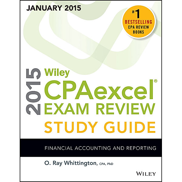 Wiley CPAexcel Exam Review 2015 Study Guide (January), O. Ray Whittington