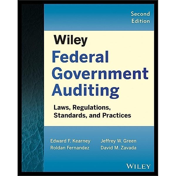 Wiley Federal Government Auditing, Edward F. Kearney, Roldan Fernandez, Jeffrey W. Green, David M. Zavada