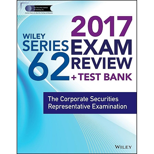 Wiley FINRA Series 62 Exam Review 2017, Wiley
