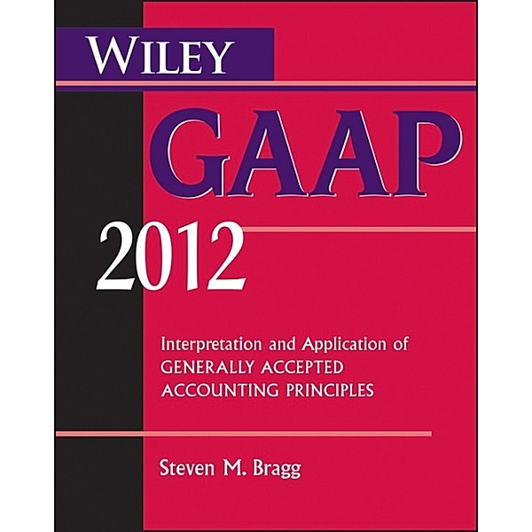 Wiley GAAP 2012, Steven M. Bragg