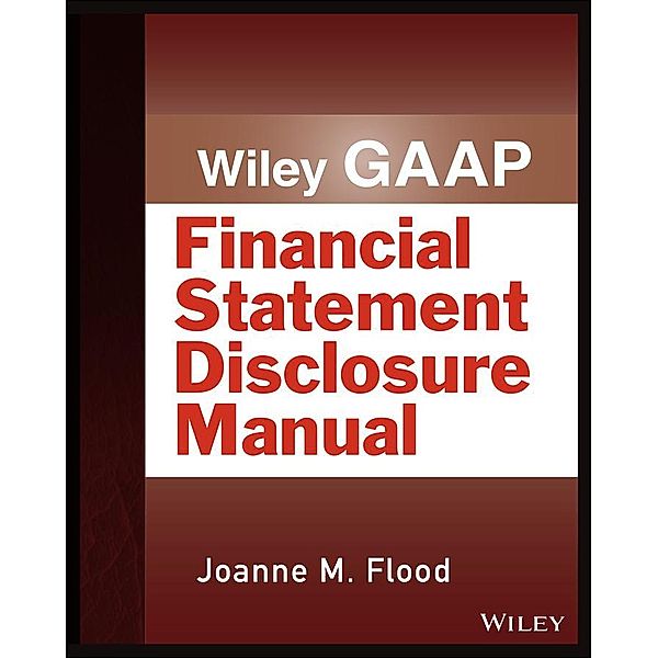 Wiley GAAP / Wiley Regulatory Reporting, Joanne M. Flood