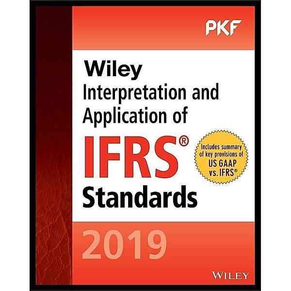 Wiley Interpretation and Application of IFRS Standards 2019, PKF International Ltd