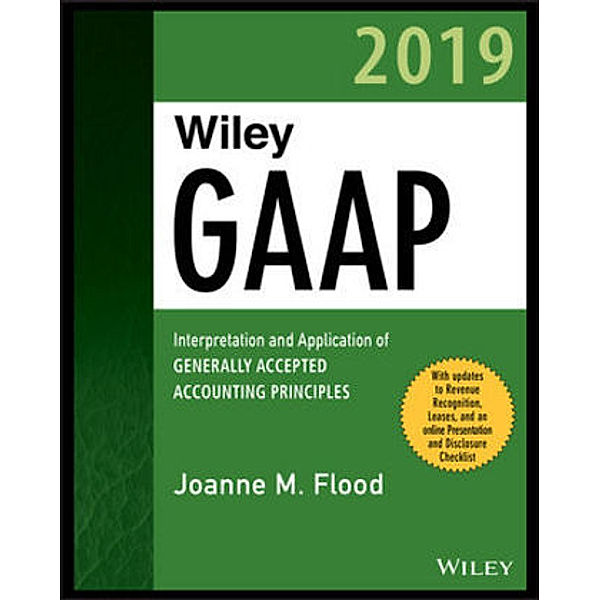 Wiley Regulatory Reporting / Wiley GAAP 2019, Joanne M. Flood