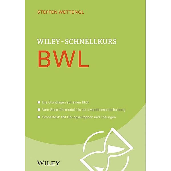 Wiley-Schnellkurs BWL / Wiley Schnellkurs, Steffen Wettengl
