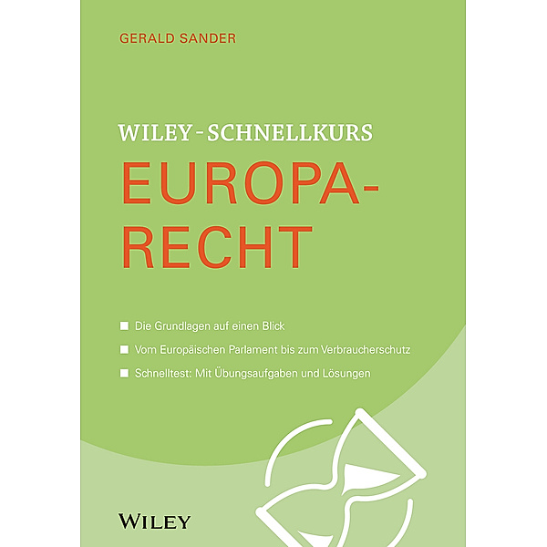 Wiley-Schnellkurs Europarecht, Gerald G. Sander