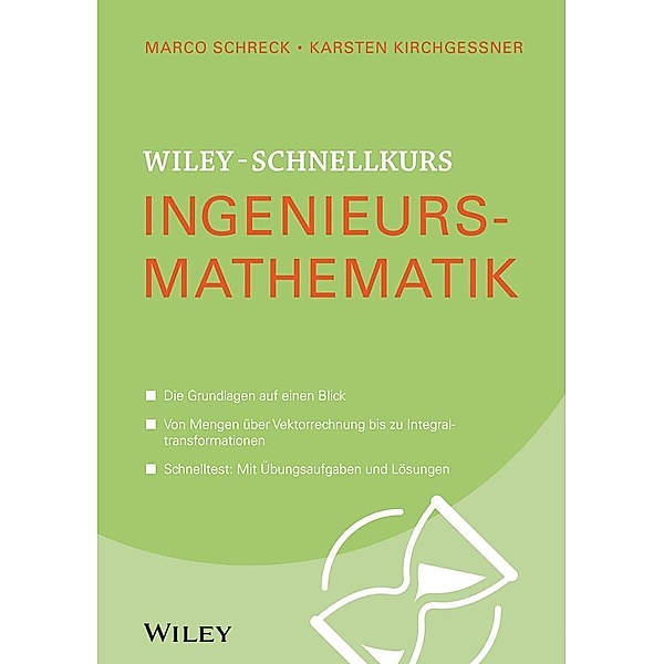 Wiley-Schnellkurs Ingenieursmathematik / Wiley Schnellkurs, Marco Schreck, Karsten Kirchgessner