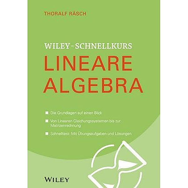 Wiley-Schnellkurs Lineare Algebra / Wiley Schnellkurs, Thoralf Räsch