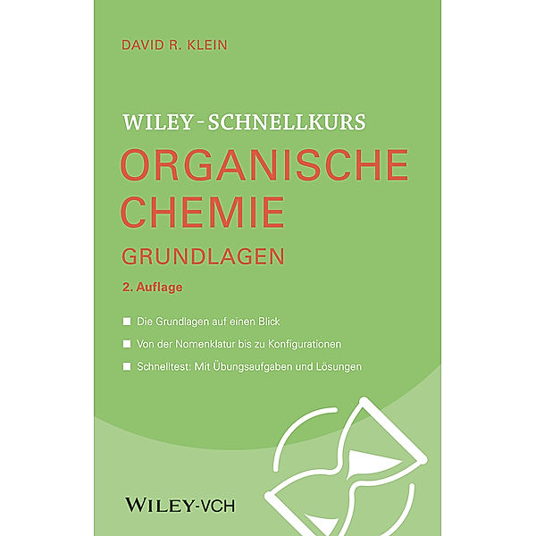 Wiley-Schnellkurs Organische Chemie I Grundlagen, David R. Klein