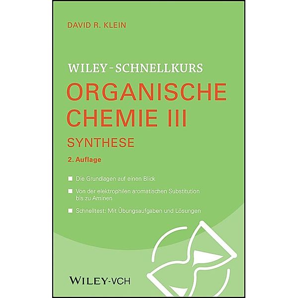 Wiley-Schnellkurs Organische Chemie III Synthese, David R. Klein