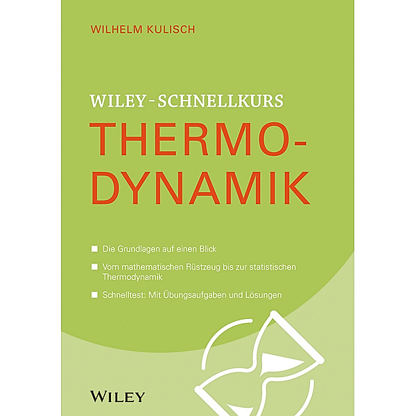 Wiley-Schnellkurs Thermodynamik, Wilhelm Kulisch