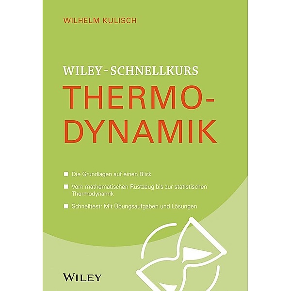 Wiley-Schnellkurs Thermodynamik / Wiley Schnellkurs, Wilhelm Kulisch
