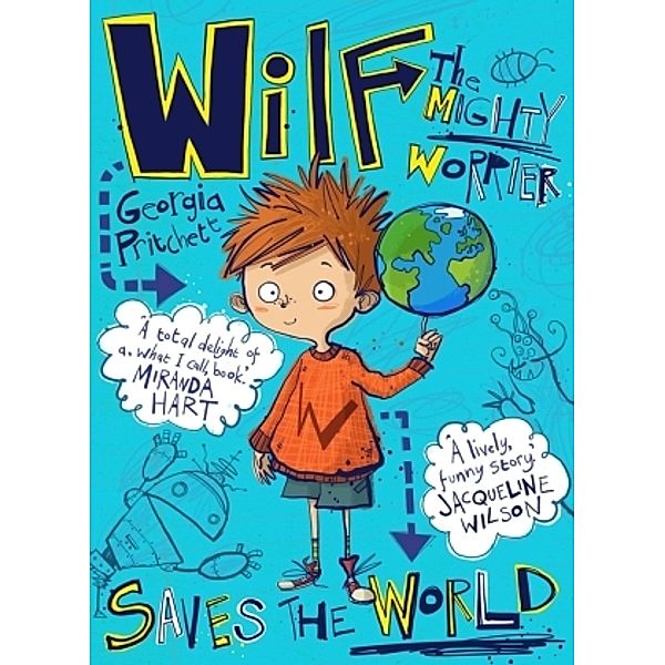 Wilf the Mighty Worrier Saves the World, Georgia Pritchett