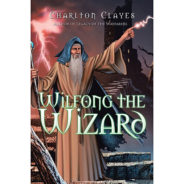 Wilfong the Wizard, Charlton Clayes