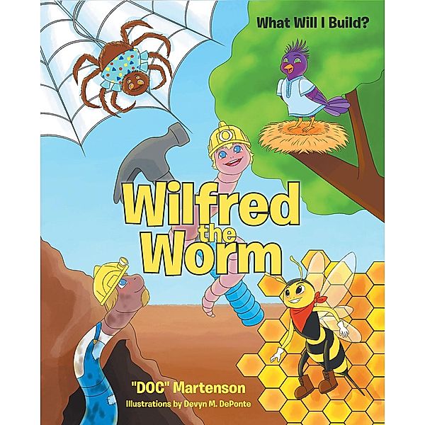 Wilfred the Worm, "Doc" Martenson