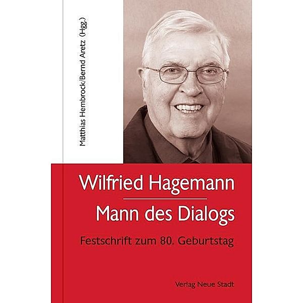 Wilfried Hagemann - Mann des Dialogs