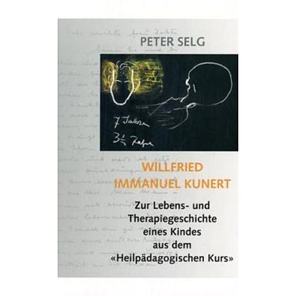 Wilfried Immanuel Kunert, Peter Selg