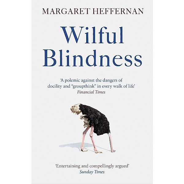 Wilful Blindness, Margaret Heffernan