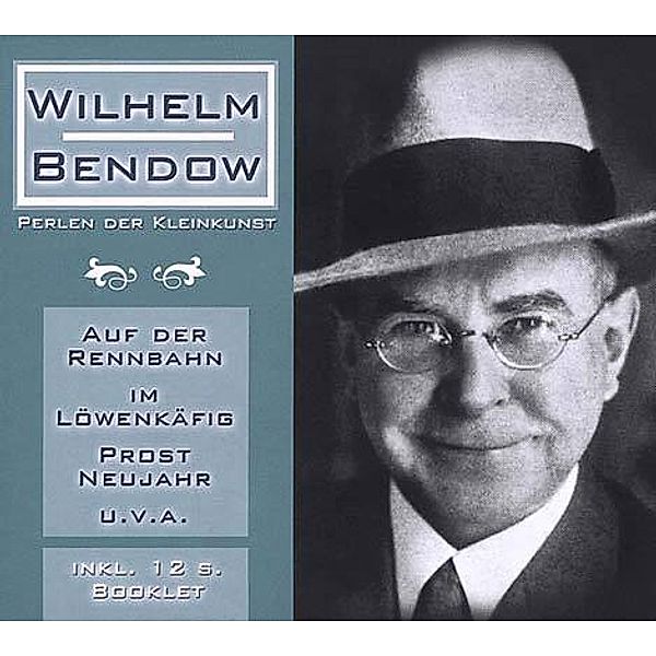 Wilhelm Bendow, Wilhelm Bendow