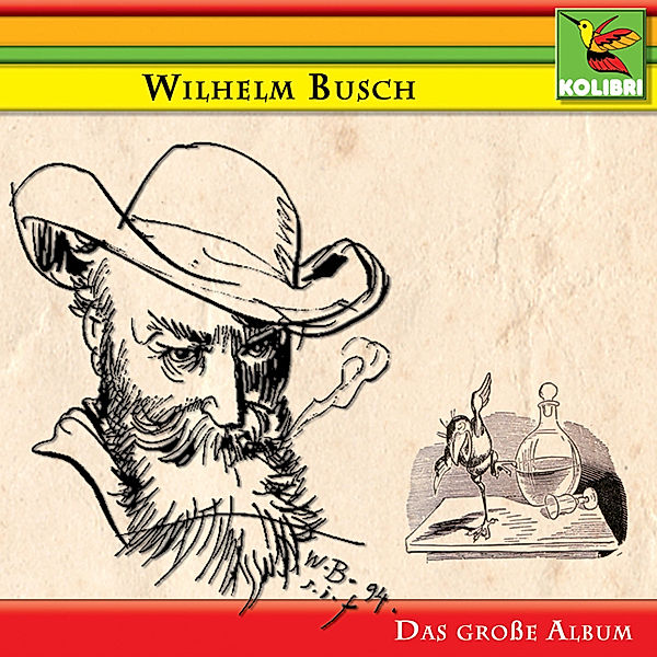 Wilhelm Busch - Das grosse Album, Wilhelm Busch
