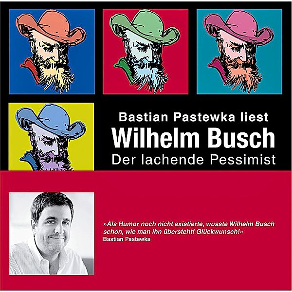 Wilhelm Busch - Der lachende Pessimist, 3 CDs, Eva Weissweiler