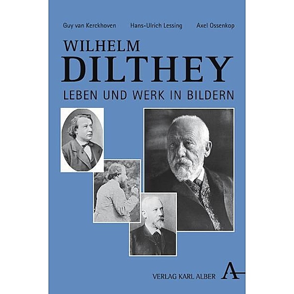 Wilhelm Dilthey, Guy van Kerckhoven, Hans U Lessing, Axel Ossenkop