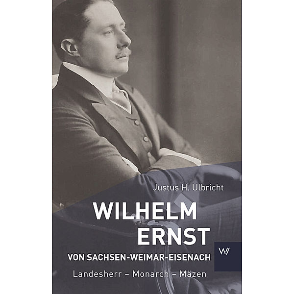 Wilhelm Ernst von Sachsen-Weimar-Eisenach, Justus H. Ulbricht