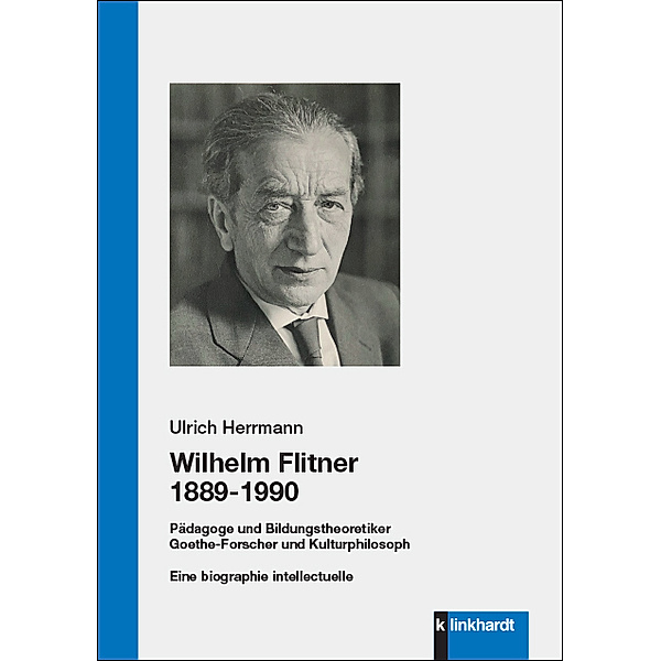 Wilhelm Flitner 1889-1990, Ulrich Herrmann
