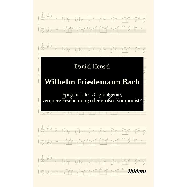 Wilhelm Friedemann Bach, Daniel Hensel